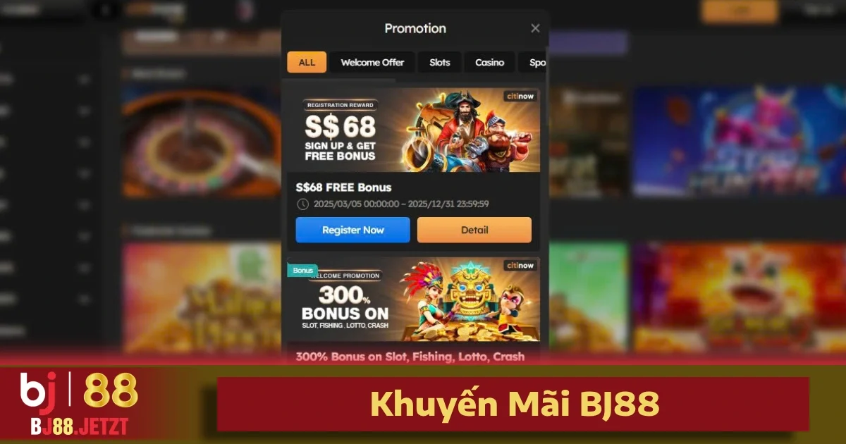 TRANG CHỦ 32 Khuyến mãi BJ88 không chỉ phong phú mà còn rất giá trị.